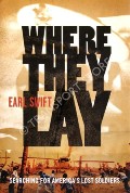 Book cover of Where They Lay - Searching for America's Lost Soldiers by SWIFT, Earl 